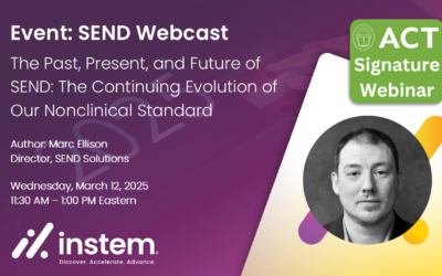Live SEND Webinar featuring Instem’s Marc Ellison