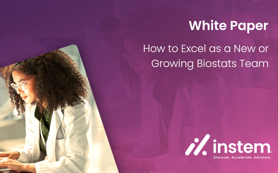White Paper: How to Excel as a New or Growing Biostats Team