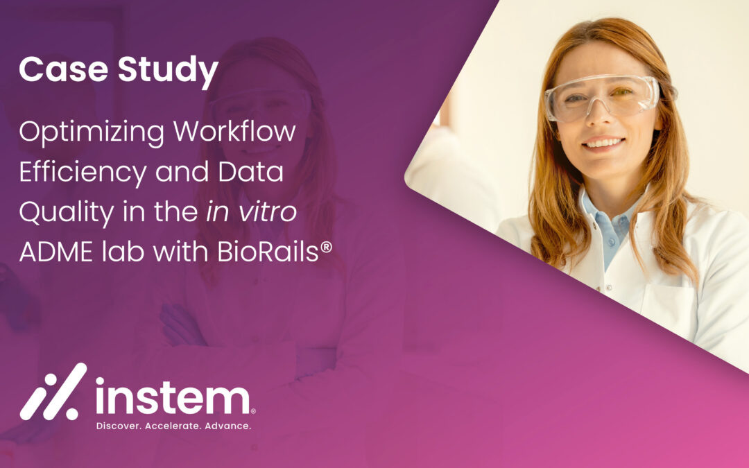 Case Study: Optimizing Workflow Efficiency and Data Quality in the in vitro ADME lab