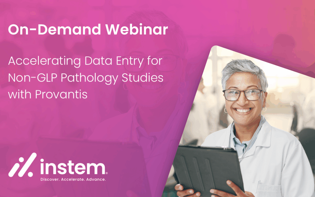 On-Demand Webinar: Accelerating Data Entry for Non-GLP Pathology Studies with Provantis