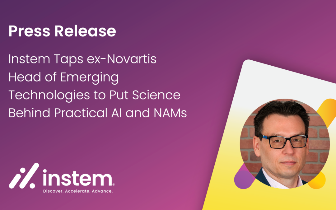 Instem Taps ex-Novartis Head of Emerging Technologies to Put Science Behind Practical AI and NAMs