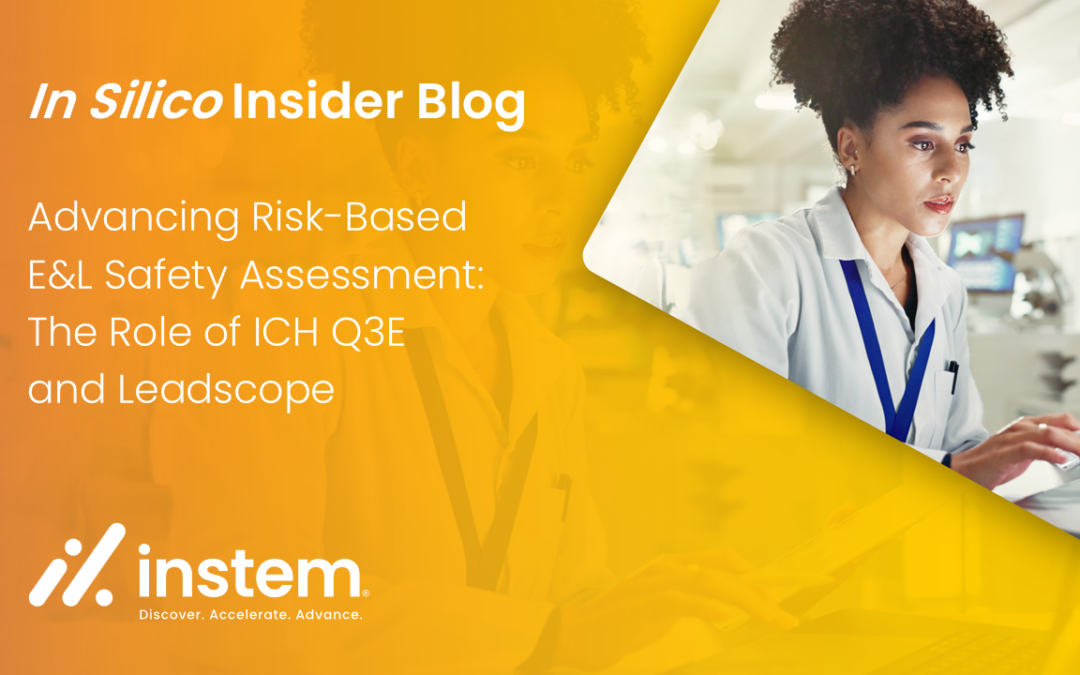 Advancing Risk-Based E&L Safety Assessment: The Role of ICH Q3E and Leadscope