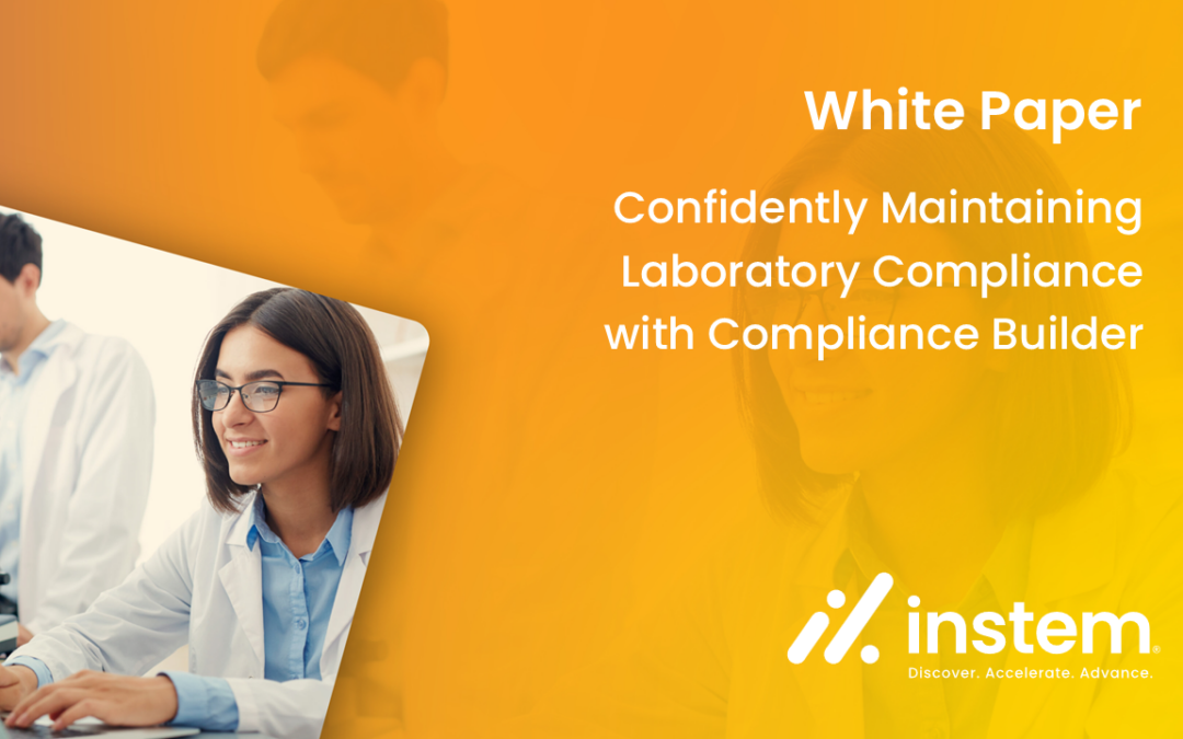White Paper: Confidently Maintaining Laboratory Compliance with Compliance Builder