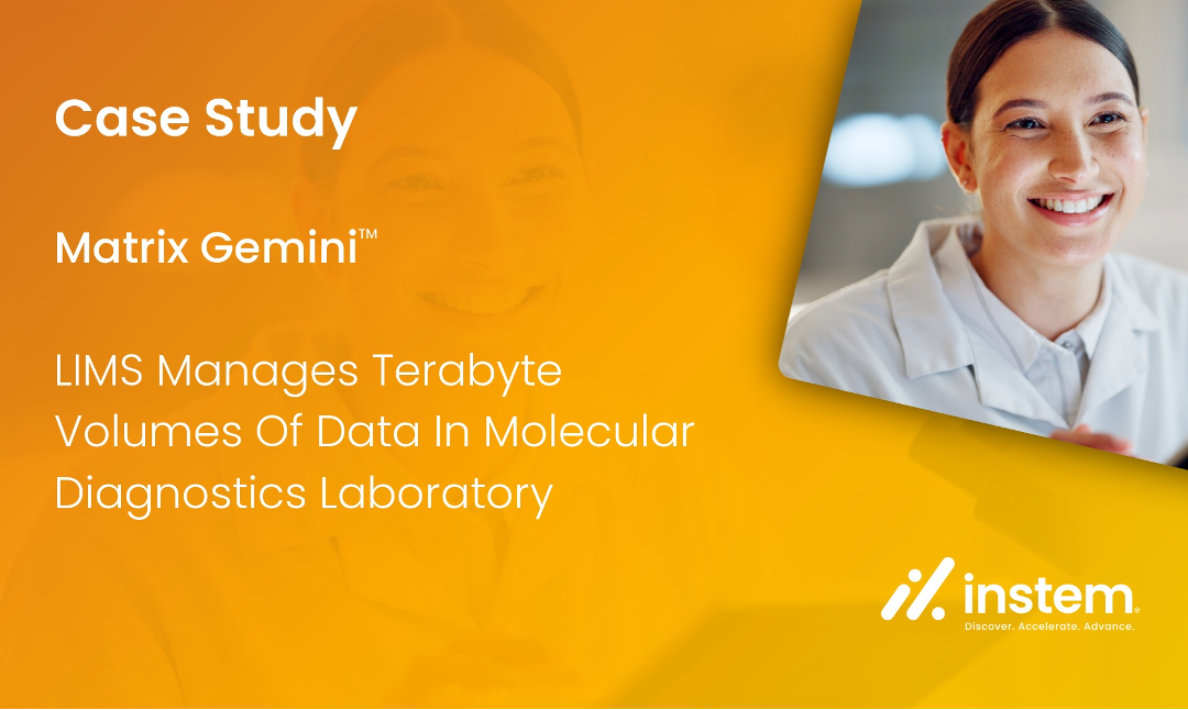 Case Study: LIMS Manages Terabyte Volumes of Data in Molecule Diagnostics Laboratory