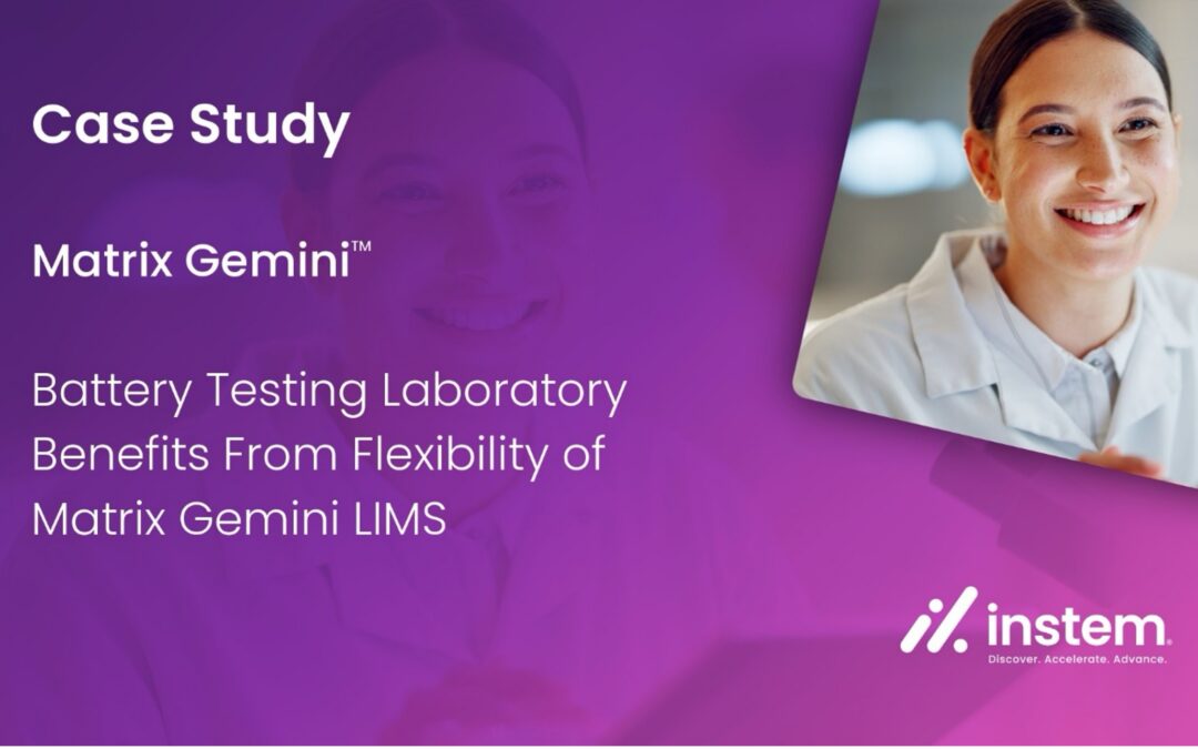 Case Study: Battery Testing Lab Solves its High Volume Data Management Shortfalls with an Ultra-Flexible LIMS Solution