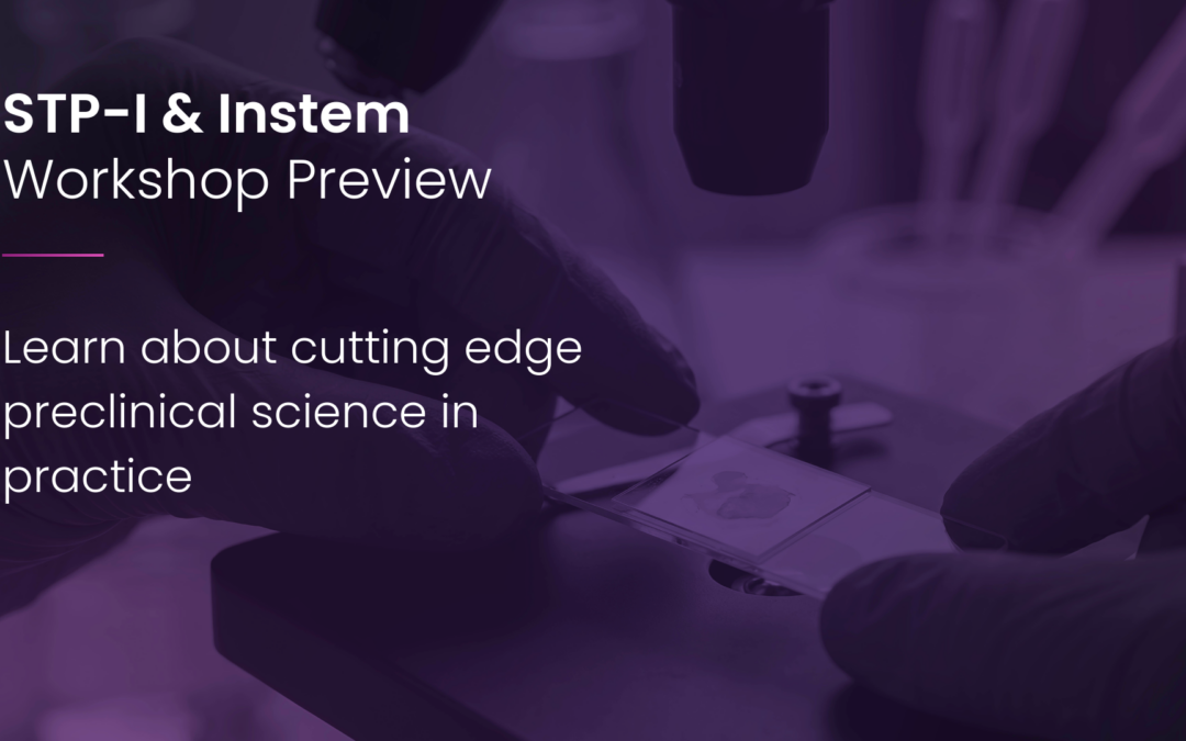 Instem &amp; STP-I Workshop: Preclinical Science in Practice